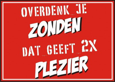 overdenk Je zonde geeft twee X plezier